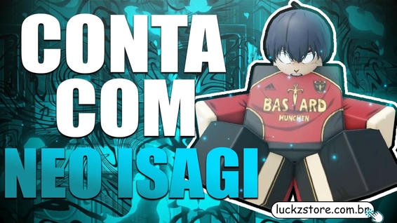💎 Conta com Neo Isagi💎
