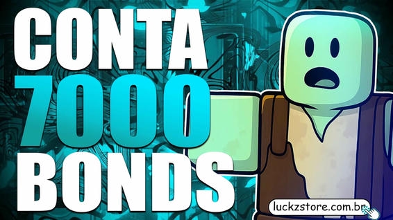 🧟Contas com 7000 Bonds🏆
