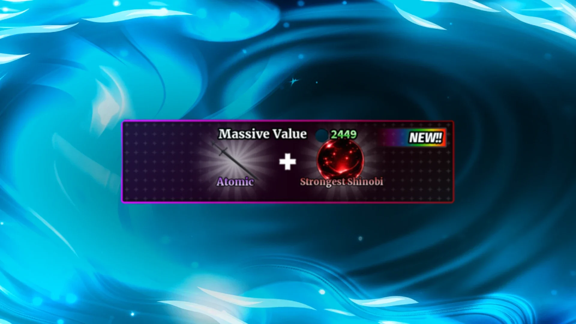 👑 ATOMIC + STROGEST SHINOBI BUNDLE