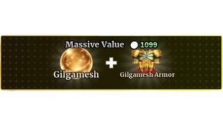 MASSIVE VALUE + GILGAMESH + GILGAMESH ARMOR