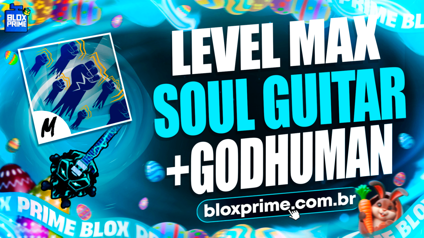 LEVEL MÁX + GODHUMAN + SOUL GUITAR