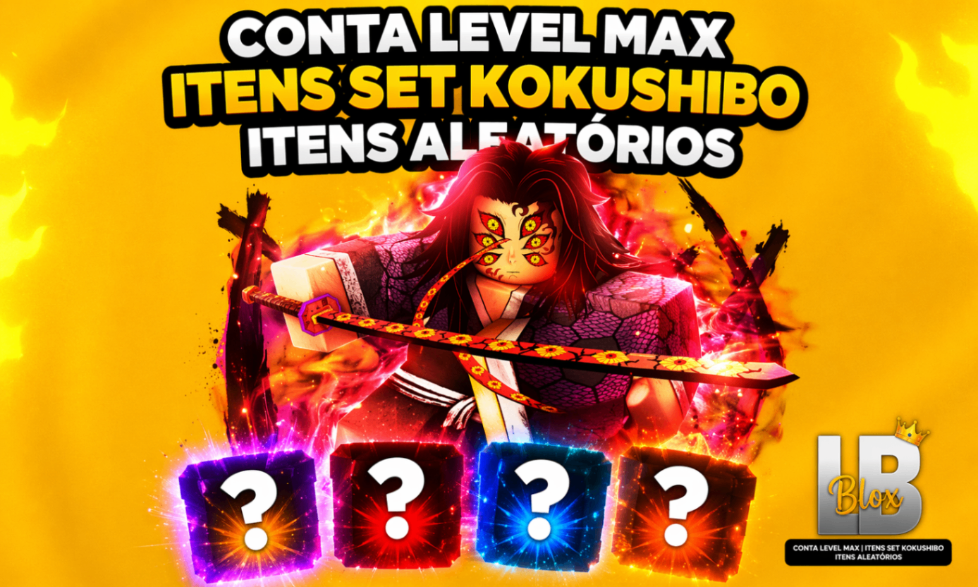 CONTA LEVEL 16000 + ITENS SET KOKUSHIBO - RANDOM ITENS