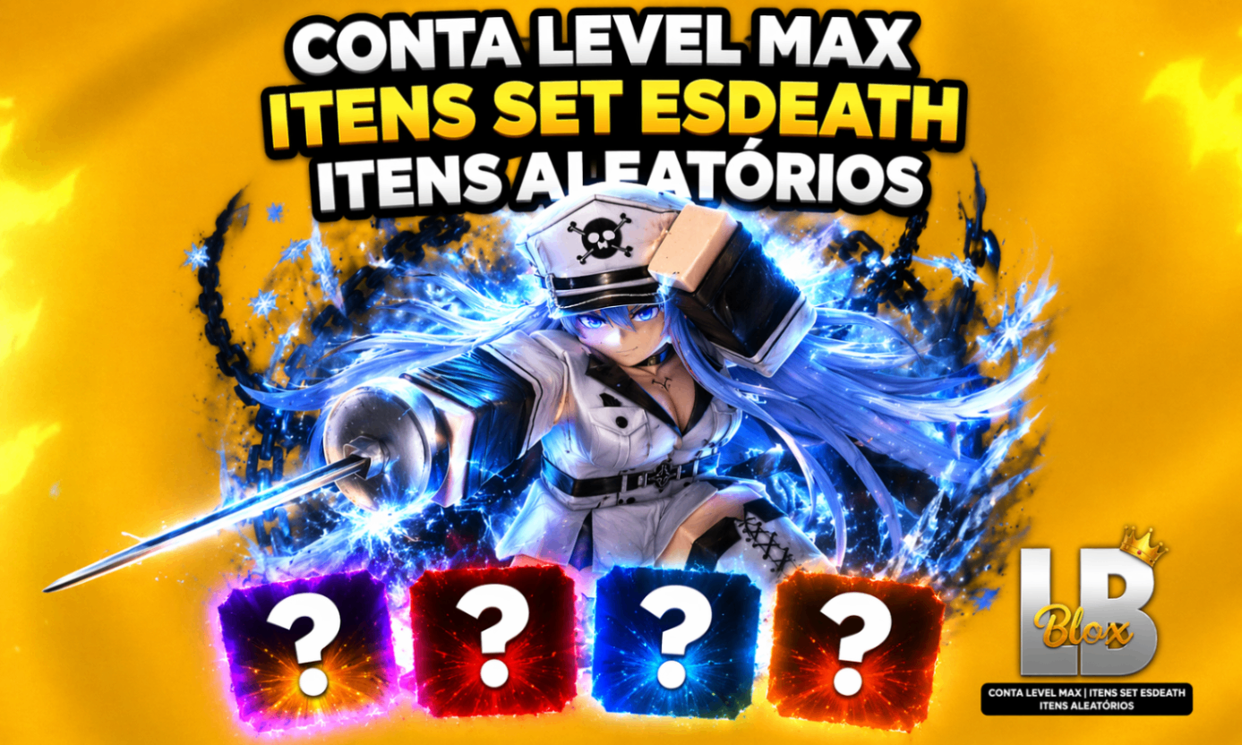 CONTA LEVEL 16000 + ITENS SET ESDEATH - RANDOM ITENS